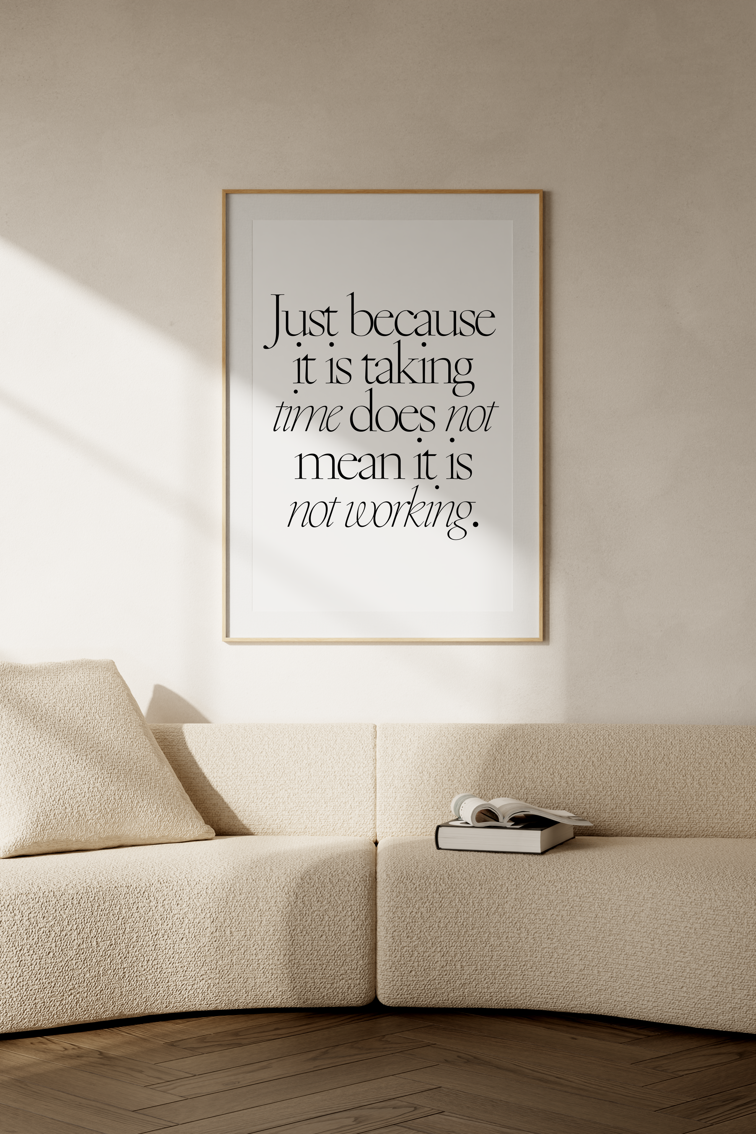Just Because it is Taking Time black and white inspirational quote wall art by Studio Heavenly